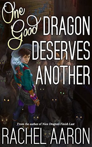 WoW: One Good Dragon Deserves Another by Rachel Aaron